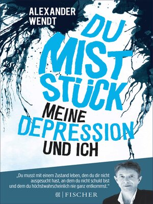 cover image of Du Miststück – Meine Depression und ich